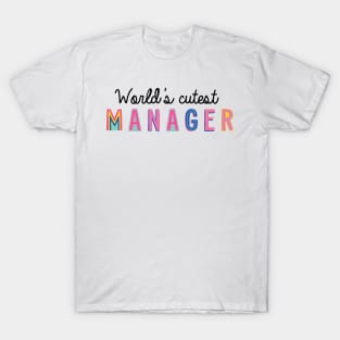 Manager Gifts | World's cutest Manager T-Shirt